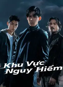 Khu Vực Nguy Hiểm Khu Vực Nguy Hiểm