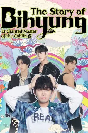 The Story of Bihyung: Enchanted Master of the Goblin The Story of Bihyung: Enchanted Master of the Goblin